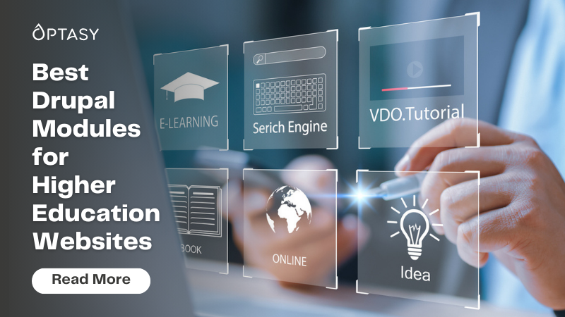 Best Drupal Modules for Higher Education Websites | Optasy