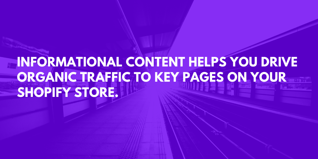 The SEO Shopify Checklist: Informational Content Brings More Organic Traffic to Your Store