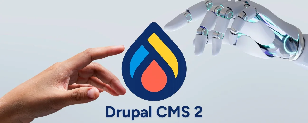 Human hand and robotic hand reaching toward the Drupal CMS 2 logo, representing AI integration in Drupal CMS 2.0