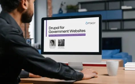 Drupal for Government Webinar by OPTASY