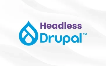 Leveraging Headless Drupal for Omnichannel Experiences